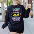 Nursery Rhymes Are My Jam 80s Retro Teachers & Students Kids Women's Sweatshirt Back Print Black Nursery Rhymes Are My Jam 80s Retro Teachers & Students Kids Women's Sweatshirt Back Print Black