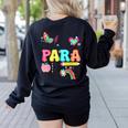 Para Paraprofessional Paraeducator Teacher Back To School Women's Sweatshirt Back Print Black Para Paraprofessional Paraeducator Teacher Back To School Women's Sweatshirt Back Print Black