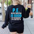 PE Teacher Art For Men Women Gym Teacher Appreciation Women's Sweatshirt Back Print Black PE Teacher Art For Men Women Gym Teacher Appreciation Women's Sweatshirt Back Print Black