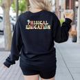 PE Teacher Back To School Physical Education Teacher Women's Sweatshirt Back Print Black PE Teacher Back To School Physical Education Teacher Women's Sweatshirt Back Print Black