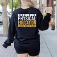 Physical Education Best Part Of The Day Phys Ed Teacher Women's Sweatshirt Back Print Black Physical Education Best Part Of The Day Phys Ed Teacher Women's Sweatshirt Back Print Black