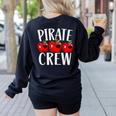 Pirate Crew Pirate Teacher Team Squad Talk Like A Pirate Day For Men Women Kids Women's Sweatshirt Back Print Black Pirate Crew Pirate Teacher Team Squad Talk Like A Pirate Day For Men Women Kids Women's Sweatshirt Back Print Black