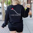 I Have Potential Energy Physics Science Teachers Women's Sweatshirt Back Print Black