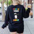 Pre-K Vibes Only Penguin Teachers Kids Back To School Women's Sweatshirt Back Print Black Pre-K Vibes Only Penguin Teachers Kids Back To School Women's Sweatshirt Back Print Black