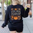 Que Pasa Calabaza Shirt Spanish Teacher Women's Sweatshirt Back Print Black
