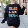 Read A Book Bruh English Teacher Reading Literature Women's Sweatshirt Back Print Black Read A Book Bruh English Teacher Reading Literature Women's Sweatshirt Back Print Black