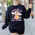 Take Me To Your Readers Alien Teacher Halloween Literacy Women's Sweatshirt Back Print Black
