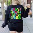 Retro Groovy In My Glowing Teacher Era Happy Teacher's Day Women's Sweatshirt Back Print Black Retro Groovy In My Glowing Teacher Era Happy Teacher's Day Women's Sweatshirt Back Print Black