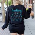 Retro Groovy Teaching Is My Super Power Teacher's Present Men Women Women's Sweatshirt Back Print Black Retro Groovy Teaching Is My Super Power Teacher's Present Men Women Women's Sweatshirt Back Print Black