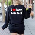 Retro I Love Hot Teachers Vintage I Heart Hot Teacher Men Women Girls Kids Women's Sweatshirt Back Print Black Retro I Love Hot Teachers Vintage I Heart Hot Teacher Men Women Girls Kids Women's Sweatshirt Back Print Black