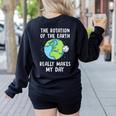 Rotation Of The Earth Makes My Day Science Teacher Earth Day Women's Sweatshirt Back Print Black Rotation Of The Earth Makes My Day Science Teacher Earth Day Women's Sweatshirt Back Print Black