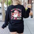 Santa's Favorite Teacher Groovy Christmas Teacher Boys Girls Women's Sweatshirt Back Print Black Santa's Favorite Teacher Groovy Christmas Teacher Boys Girls Women's Sweatshirt Back Print Black