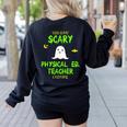 Scary Physical Education Ed Teacher Costume Halloween Easy Women's Sweatshirt Back Print Black Scary Physical Education Ed Teacher Costume Halloween Easy Women's Sweatshirt Back Print Black