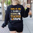This Is My Scary Science Teacher Halloween Costumes Men Women Kids Women's Sweatshirt Back Print Black This Is My Scary Science Teacher Halloween Costumes Men Women Kids Women's Sweatshirt Back Print Black