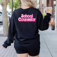 School Counselor Back To School Teacher Life Women's Sweatshirt Back Print Black School Counselor Back To School Teacher Life Women's Sweatshirt Back Print Black
