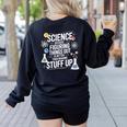 Science Because Figuring Things Out Teacher Pro Scientific Women's Sweatshirt Back Print Black Science Because Figuring Things Out Teacher Pro Scientific Women's Sweatshirt Back Print Black