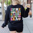 In My Social Studies Teacher Era Cute Social Studies Teacher Women's Sweatshirt Back Print Black In My Social Studies Teacher Era Cute Social Studies Teacher Women's Sweatshirt Back Print Black