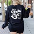 My Students Are The Reason Red For Ed Teacher Women's Sweatshirt Back Print Black My Students Are The Reason Red For Ed Teacher Women's Sweatshirt Back Print Black