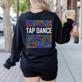 Tap Dance Words Lover Tap Dancer Dancing Teacher Women's Sweatshirt Back Print Black Tap Dance Words Lover Tap Dancer Dancing Teacher Women's Sweatshirt Back Print Black