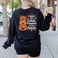 i Teach The Cutest Pumpkins In The Patch Teacher Halloween Women's Sweatshirt Back Print Black i Teach The Cutest Pumpkins In The Patch Teacher Halloween Women's Sweatshirt Back Print Black