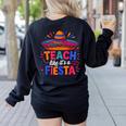 Teach Like It'S A Fiesta Teachers Sombrero Cinco De Mayo Women's Sweatshirt Back Print Black Teach Like It'S A Fiesta Teachers Sombrero Cinco De Mayo Women's Sweatshirt Back Print Black