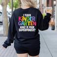 I Teach Kindergarten What Is Your Superpower Teacher Women's Sweatshirt Back Print Black