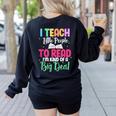 I Teach Little People To Read Reading Teacher For Men Women Girls Kids Women's Sweatshirt Back Print Black I Teach Little People To Read Reading Teacher For Men Women Girls Kids Women's Sweatshirt Back Print Black