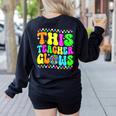 This Teacher 80s 90s Teachers's Day Glows Last Day Of School Women's Sweatshirt Back Print Black