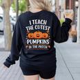 Teacher Halloween I Teach The Cutest Pumpkins In The Patch Women's Sweatshirt Back Print Black
