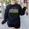 Teacher Superhero Student Educator Special Education Women's Sweatshirt Back Print Black