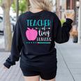Teacher Of Tiny Humans Preschool Pre K Kindergarten Teacher Women's Sweatshirt Back Print Black Teacher Of Tiny Humans Preschool Pre K Kindergarten Teacher Women's Sweatshirt Back Print Black