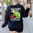 Teachersaurus Rex Dinosaur Like A Normal Teacher Saurus Women's Sweatshirt Back Print Black Teachersaurus Rex Dinosaur Like A Normal Teacher Saurus Women's Sweatshirt Back Print Black