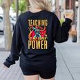 Teaching Is My Super Power Superhero Teacher Women's Sweatshirt Back Print Black Teaching Is My Super Power Superhero Teacher Women's Sweatshirt Back Print Black