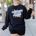 TEACHING IS MY SUPER POWER Teacher Appreciation Women's Sweatshirt Back Print Black