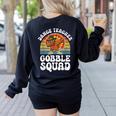 Thanksgiving Dance Teacher Gobble Squad Turkey Women's Sweatshirt Back Print Black