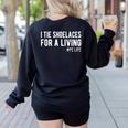 I Tie Shoelaces For a Living Elementary PE Teacher Women's Sweatshirt Back Print Black I Tie Shoelaces For a Living Elementary PE Teacher Women's Sweatshirt Back Print Black