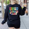 Tired Teachers Club Groovy Teachers Back To School Women's Sweatshirt Back Print Black