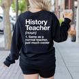 History Teacher Definition Back To School First Day Women's Sweatshirt Back Print Black