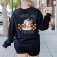 Trick Or Teach Teacher Women's Sweatshirt Back Print Black Trick Or Teach Teacher Women's Sweatshirt Back Print Black
