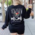 I Have Two Titles Teacher And Mom And I Rock Them Both Women's Sweatshirt Back Print Black