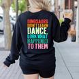 Vintage Dinosaurs Didn't Learn Dance Dance Teacher Women's Sweatshirt Back Print Black Vintage Dinosaurs Didn't Learn Dance Dance Teacher Women's Sweatshirt Back Print Black