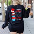 I Will Drink Coffee Here Or There Teacher Teaching Women's Sweatshirt Back Print Black I Will Drink Coffee Here Or There Teacher Teaching Women's Sweatshirt Back Print Black