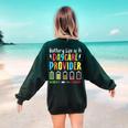 Battery Life Of Daycare Provider Childcare Teacher Women's Sweatshirt Back Print Forest Green