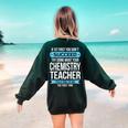 Chemistry Teacher Appreciation Men Women T-Shirt Women's Sweatshirt Back Print Forest Green Chemistry Teacher Appreciation Men Women T-Shirt Women's Sweatshirt Back Print Forest Green