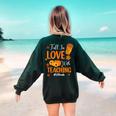 Fall In Love With Teaching 1st Grade Teacher Thanksgiving For Men Women Girls Kids Women's Sweatshirt Back Print Forest Green Fall In Love With Teaching 1st Grade Teacher Thanksgiving For Men Women Girls Kids Women's Sweatshirt Back Print Forest Green