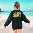 Groovy I Speak Fluent Toddler Daycare Provider Teacher Women's Sweatshirt Back Print Forest Green Groovy I Speak Fluent Toddler Daycare Provider Teacher Women's Sweatshirt Back Print Forest Green