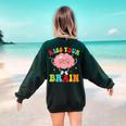 Kiss Your Brain Calm Mindset Teacher Kids Boys Girls Women Women's Sweatshirt Back Print Forest Green