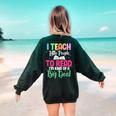 I Teach Little People To Read Reading Teacher For Men Women Girls Kids Women's Sweatshirt Back Print Forest Green I Teach Little People To Read Reading Teacher For Men Women Girls Kids Women's Sweatshirt Back Print Forest Green