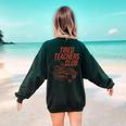 Tired Teachers Club Women's Sweatshirt Back Print Forest Green