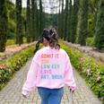 Admit It You Low Key Love Art Bruh Artist Art Teacher Women's Sweatshirt Back Print Light Pink Admit It You Low Key Love Art Bruh Artist Art Teacher Women's Sweatshirt Back Print Light Pink